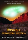 Roswell prawdziwa historia Zatuszowane fakty nareszcie ujawnione w relacji Marcel Jr Jesse, Marcel Linda