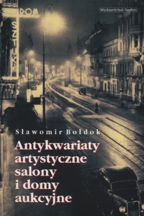 Antykwariaty artystyczne, salony i domy aukcyjne - Bołdok Sławomir<br />