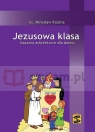 Jezusowa klasa - Kazania adwentowe dla dzieci ks. Kozina Mirosław