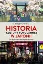 Historia kultury popularnej w Japonii - Atkins E. Taylor