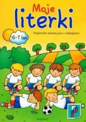 Moje literki 6-7 lat - Agnieszka Bator