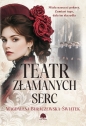 Teatr złamanych serc - Magdalena Buraczewska-Świątek