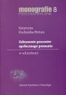Zaburzenie procesów społecznego poznania w schizofrenii Monografie Kucharska-Pietura Katarzyna