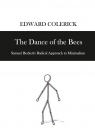 The Dance of the Bees. Samuel Becketts Radical... Edward Colerick