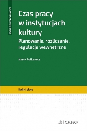 Czas pracy w instytucjach kultury. - Marek Rotkiewicz