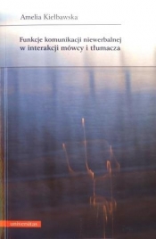 Funkcje komunikacji niewerbalnej w interakcji mówcy i tłumacza