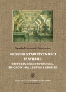 Muzeum Starożytności w WilnieHistoria i rekonstrukcja zbiorów malarstwa Mizerniuk-Rotkiewicz Natalia