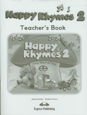 Happy Rhymes 2 Teacher's Book - Dooley Jenny, Evans Virginia