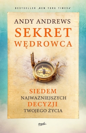 Sekret wędrowca. - Andy Andrews