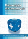 Matematyka dla odważnych Zbiór zadań konkursowych dla uczniów Kowolik Jan, Szwed Tomasz