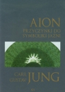 Aion przyczynki do symboliki jaźni  Jung Carl Gustav