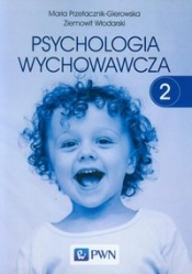 Psychologia wychowawcza Tom 2 - Przetacznik-Gierowska Maria, Włodarski Ziemowit