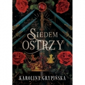 Siedem Ostrzy - Karolina Grypińska