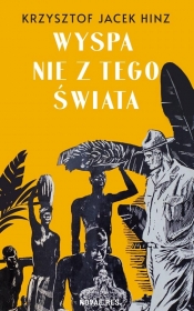 Wyspa nie z tego świata - Krzysztof Jacek Hinz