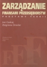 Zarządzanie finansami przedsiębiorstwPodstawy teorii Czekaj Jan, Dresler Zbigniew