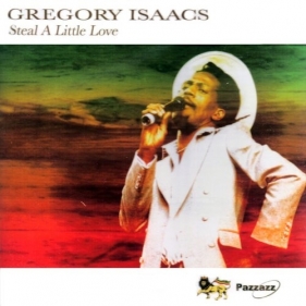 Steal A Little Love - Gregory Isaacs<br />