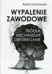 Wypalenie zawodowe - Beata Mańkowska