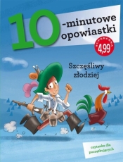 10-minutowe opowiastki. Szczęśliwy złodziej - Opracowanie zbiorowe