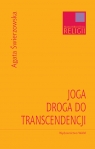 Joga Droga do transcendencji Świerzowska Agata