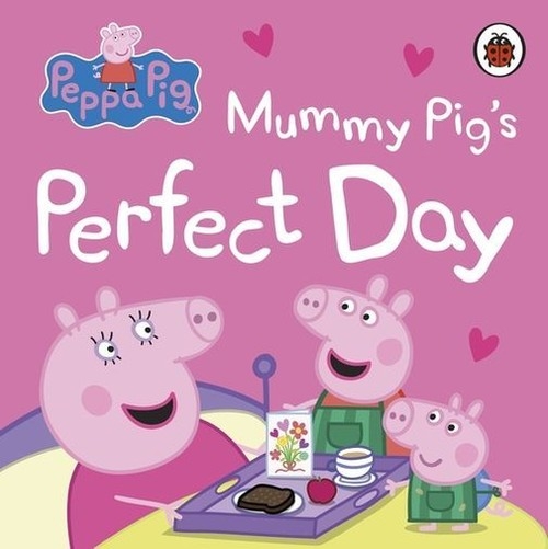 Peppa Pig Mummy Pig’s Perfect Day