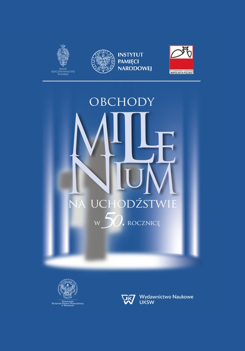 Obchody Millenium na uchodźstwie w 50. rocznicę