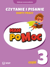 MAM poMOC. Czytanie i pisanie. Część 3. Edukacja wczesnoszkolna. Klasy 1-3 - Katarzyna Harmak, Kamila Izbińska