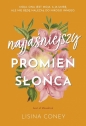 Najjaśniejszy promień słońca wyd. kieszonkowe - Lisina Coney