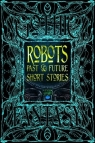 Robots Past & Future Short Stories Chris Beckett