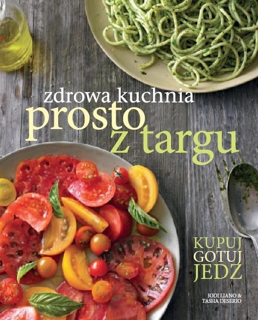 Zdrowa kuchnia prosto z targu