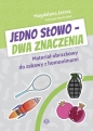 Jedno słowo - Dwa znaczenia - Magdalena Jarosz