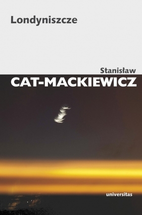 Londyniszcze - Stanisław Cat-Mackiewicz