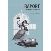 Raport z wolnego wybiegu - Sylwia Gibaszek