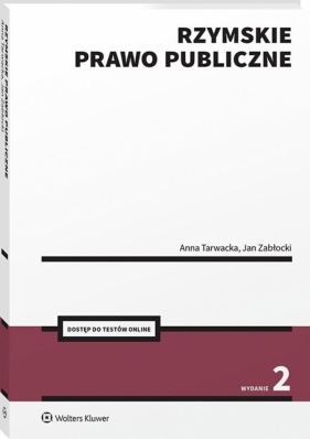 Rzymskie prawo publiczne + Testy online - Anna Tarwacka, Jan Zabłocki