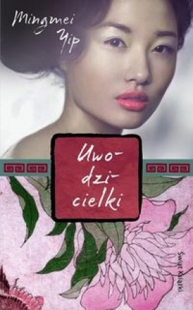 Uwodzicielki - Yip Mingmei