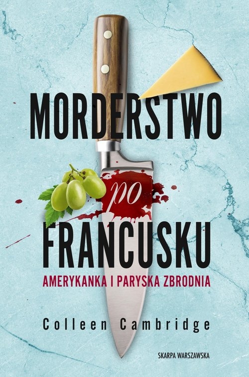 Morderstwo po francusku. Amerykanka i paryska zbrodnia