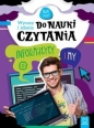 Informatycy i my. Wyrazy i zdania do nauki czytania. Duże litery - Bogusław Michalec