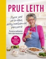 Życie jest za krótkie, żeby nadziewać pieczarki Pyszne jedzenie bez Prue Leith