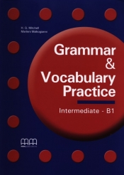 Grammar & Vocabulary Practice. Intermediate B1 - Marileni Malkogianni, H. Q. Mitchell