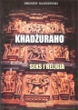 Khadżuraho Seks i religia - Zbigniew Maleszewski