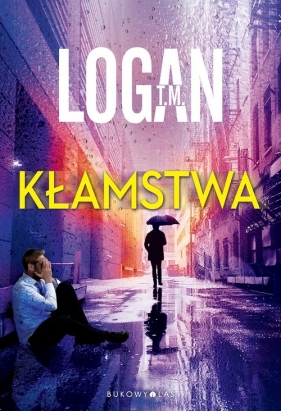 Kłamstwa - Logan T.M.