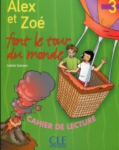 Alex et Zoe 3 zeszyt lektur Alex et Zoe font le tour du monde - Colette Samson