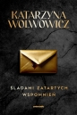 Rupert Ogrodnik. Śladami zatartych wspomnień. Tom 2 - Katarzyna Wolwowicz