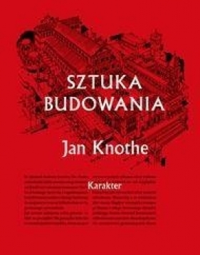 Sztuka budowania - Jan Knothe