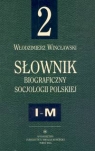 Słownik biograficzny socjologii polskiej t.2 Wincławski Włodzimierz