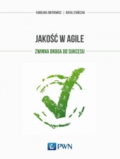 Jakość w Agile. - Karolina Zmitrowicz, Rafał Stańczak