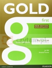 Gold First NEW Coursebook with MyEngLab - Bell Jan, Thomas Amanda