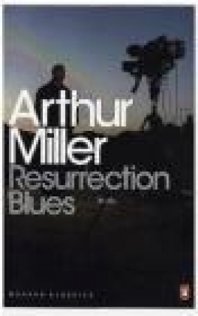 Resurrection Blues Arthur Miller