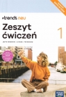  #trends neu 1. Liceum i technikum. Zeszyt ćwiczeń. Edycja 2024