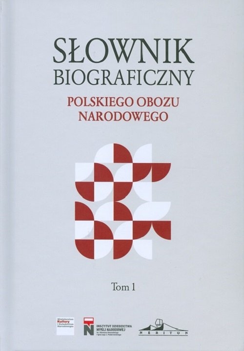 Słownik biograficzny polskiego obozu narodowego