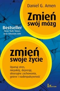 Zmień swój mózg, zmień swoje życie